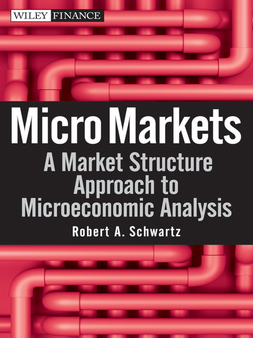 Title details for Micro Markets by Robert A. Schwartz - Available